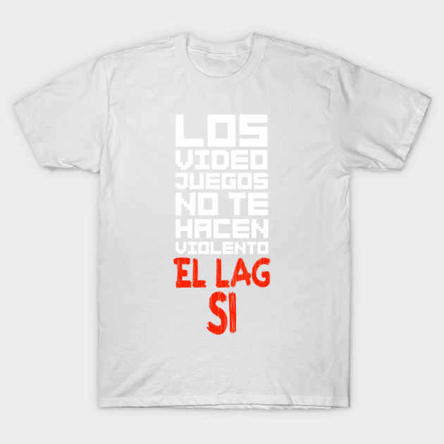 Los videojuegos no te hacen violento T-Shirt-TOZ